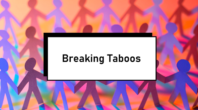 Breaking Taboos